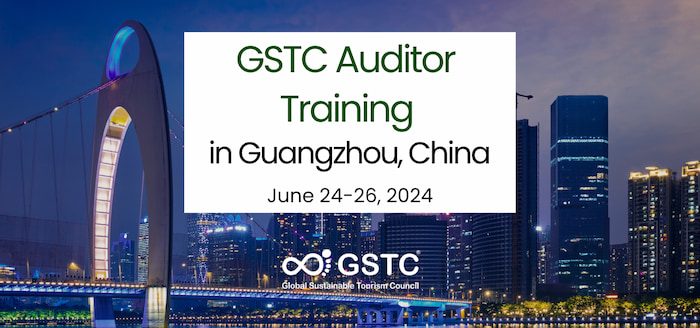 GSTC Auditor Training in Guangzhou, China: June 24-26, 2024